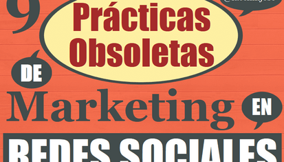 José Facchin - 9 Prácticas Obsoletas De Marketing En Redes Sociales