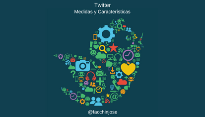 José Facchin - Twitter: Medidas Y Características Actualizadas Al 2015 #Infografía