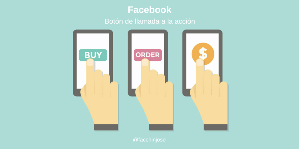 José Facchin - ¿Cómo Agregar Un Botón De Llamada A La Acción De Facebook A Tu Página?