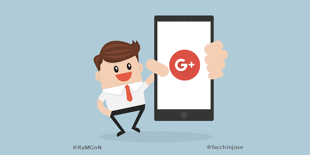 José Facchin - ¿Qué Es G+ Y Cómo Gestionar La Presencia En Google Plus  De Tu Negocio? “Súper Guía”
